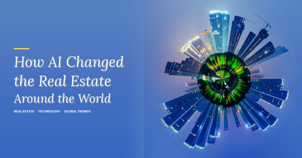 AI-powered smart city tiny planet view showing global real estate transformation with neural network technology